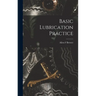 Basic Lubrication Practice