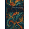 Christmas Roses: Legends for Advent