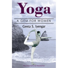 Yoga: A Gem for Women (thoroughly revised 3rd edition, 2019)