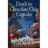 Death by Chocolate Chip Cupcake