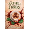 Coffee and Clovers
