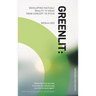 Greenlit: Developing Factual/Reality TV Ideas from Concept to Pitch