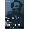 The Life of P.T. Barnum
