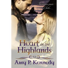 Heart in the HIGHLANDS: Highland Hope & Highland Dream