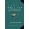 The Cutty Sark, The Last Of The Famous Tea Clippers V2: Describing The Masts, Spars And Rigging Of A Scale Model, And Including The Builder's Specific