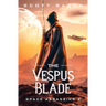 The Vespus Blade: Space Assassins 2