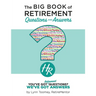 The Big Book of Retirement Questions & Answers