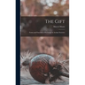 The Gift; Forms and Functions of Exchange in Archaic Societies