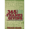 365 Days of Thanksgiving: A Spiritual Journey toward Thankfulness