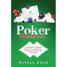 Poker Workbook: A Comprehensive Beginner's Guide to Learn and Practice + EV Skills and Enhance Your Poker Game