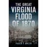 Great Virginia Flood of 1870