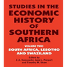 Studies in the Economic History of Southern Africa: Volume Two: South Africa, Lesotho and Swaziland