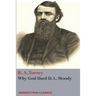 Why God Used D. L Moody