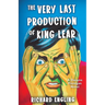 The Very Last Production of King Lear