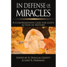 In Defense of Miracles: A Comprehensive Case for God's Action in History