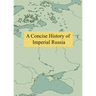 A Concise History of Imperial Russia