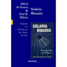 Solaria Binaria: Origins and History of the Solar System