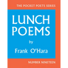 Lunch Poems