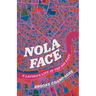 Nola Face: A Latina's Life in the Big Easy
