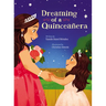 Dreaming of a Quinceañera