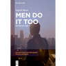 Men Do It Too: Opting Out and in
