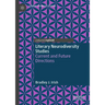 Literary Neurodiversity Studies: Current and Future Directions