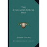 The Times And Young Men