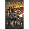 Ride Away: A Classic Western Series