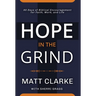 Hope In The Grind: 90 Days of Biblical Encouragement for Faith, Work and Life