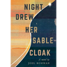Night Drew Her Sable Cloak