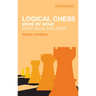 Logical Chess: Move by Move: Every Move Explained