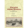 Escape From Russia Based on Henry Vorrath's True Story