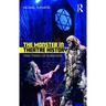 The Monster in Theatre History: This Thing of Darkness