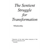 The Sentient Struggle For Transformation