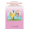 Don't Stand in Front of a Palace or Behind a Horse Sub Title: An Illustrated Book of South Indian Proverbs