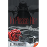 To Please Her