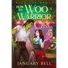 How to Woo a Warrior Orc