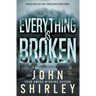 Everything is Broken: A Coming-of-Age Thriller