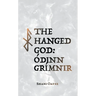 The Hanged God: Volume I of the Óðinn Trilogy