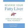 Reverse Your Fatty Liver: How To Naturally Heal Yourself