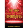 The Power of a Transformed Life