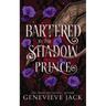 Bartered by the Shadow Prince