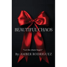 Beautiful Chaos