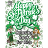 St. Patrick's Day Coloring Book for Kids: (Ages 4-8) With Unique Coloring Pages! (St. Patrick's Day Gift for Kids)