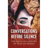 Conversations before Silence: The selected poetry of Oles Ilchenko