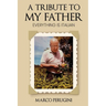 A Tribute to My Father: Everything Is Italian