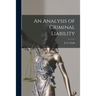 An Analysis of Criminal Liability