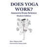 Does Yoga Work? Answers from Science: Student Edition
