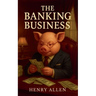 The Banking Business
