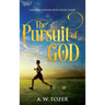 The Pursuit of God: Updated Edition with Study Guide